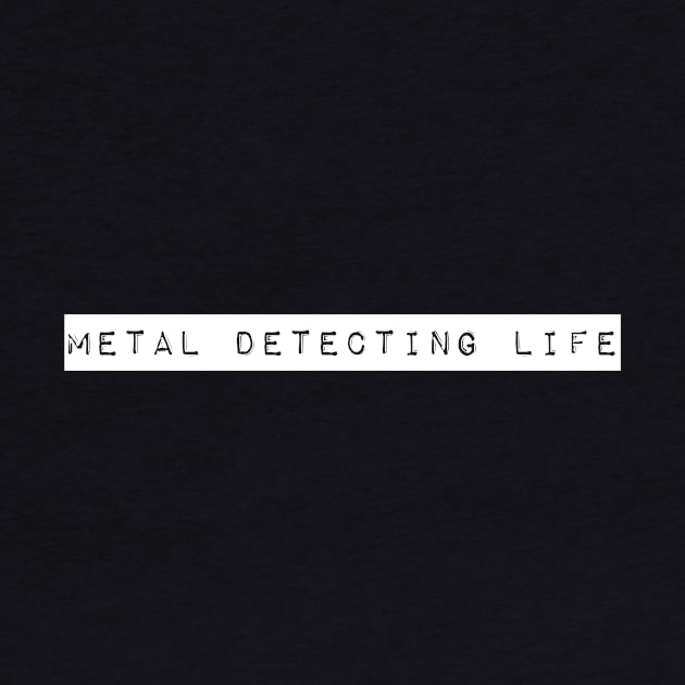Metal detecting life by OakIslandMystery